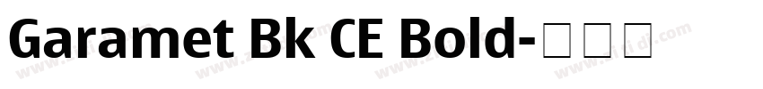 Garamet Bk CE Bold字体转换 Garamet Bk CE Bold字体转换